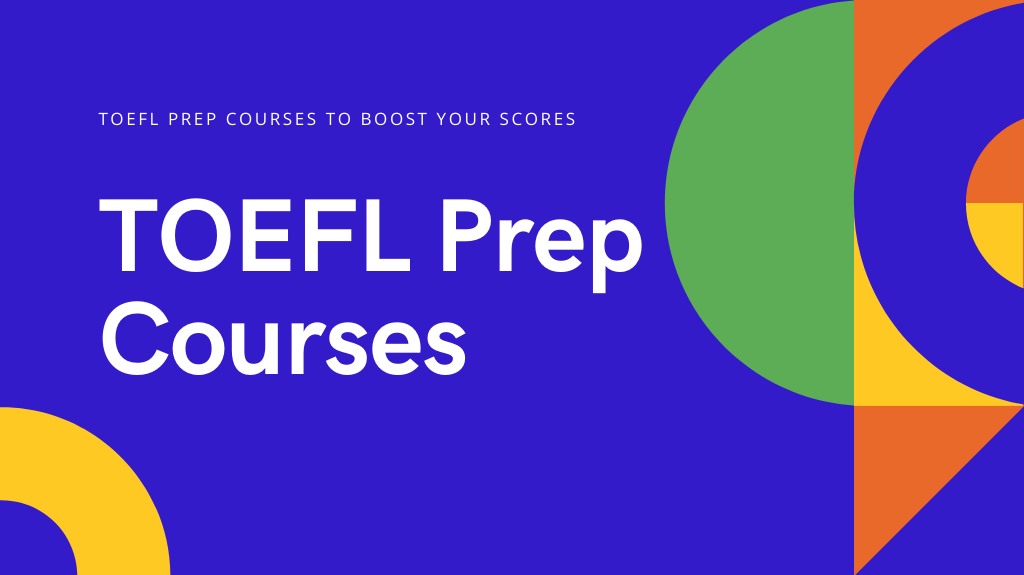 Top 10 Best Online TOEFL Prep Courses to Boost Your Scores